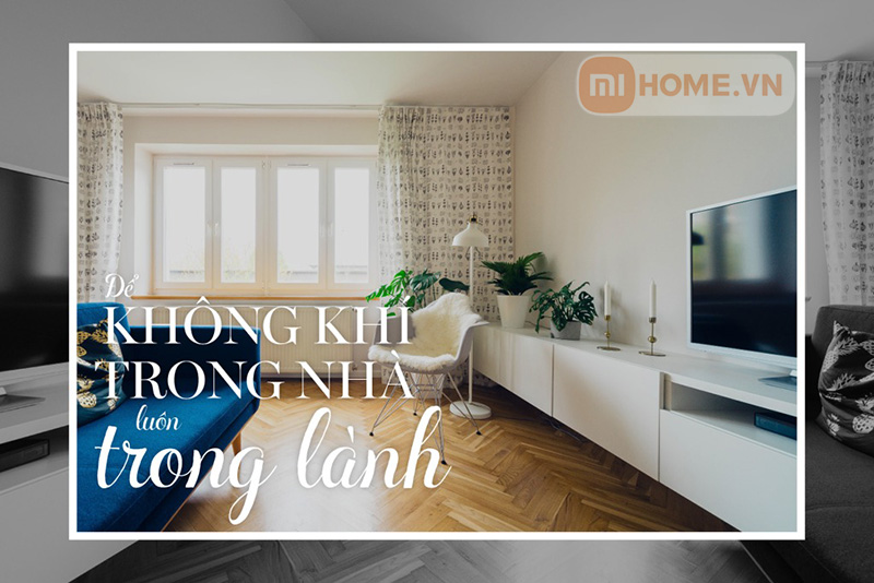 Đánh giá chi tiết 2 máy lọc không khí mới nhất 2022 : Xiaomi Smart Air Purifier 4 và 4 Lite 10 dekktrongnhaluontronglanh fd9e3b