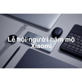 Lễ hội người hâm mộ Xiaomi và đợt bán trước phiên bản mới của điện thoại thông minh Redmi đang khởi động