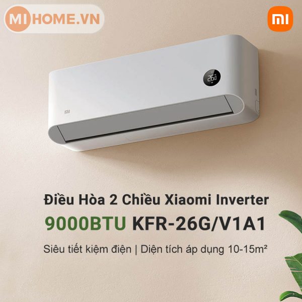 Điều Hòa Hai Chiều Xiaomi Inverter 9000BTU – KFR-26G V1A1 (1HP)