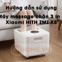 Hướng dẫn sử dụng Máy massage chân 3 in 1 Xiaomi HITH ZMZ-X5