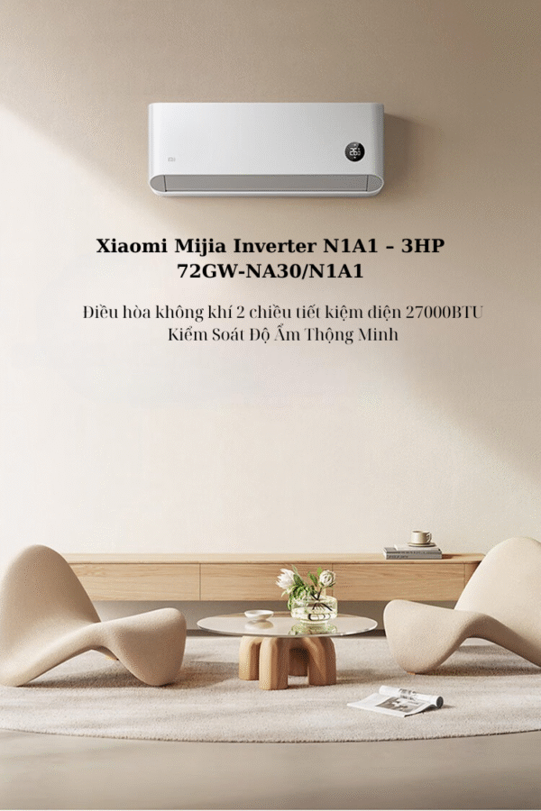 Điều hòa (máy lạnh) 2 chiều Xiaomi Mijia Inverter 72GW-NA30/N1A1 –3HP/27.000BTU 3 Điều hòa (máy lạnh) 2 chiều Xiaomi Mijia Inverter 72GW-NA30/N1A1 –3HP/27.000BTU