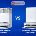 Ecovacs Deebot T50 Pro vs T80 Omni: Đâu là lựa chọn lý tưởng cho ngôi nhà hiện đại?