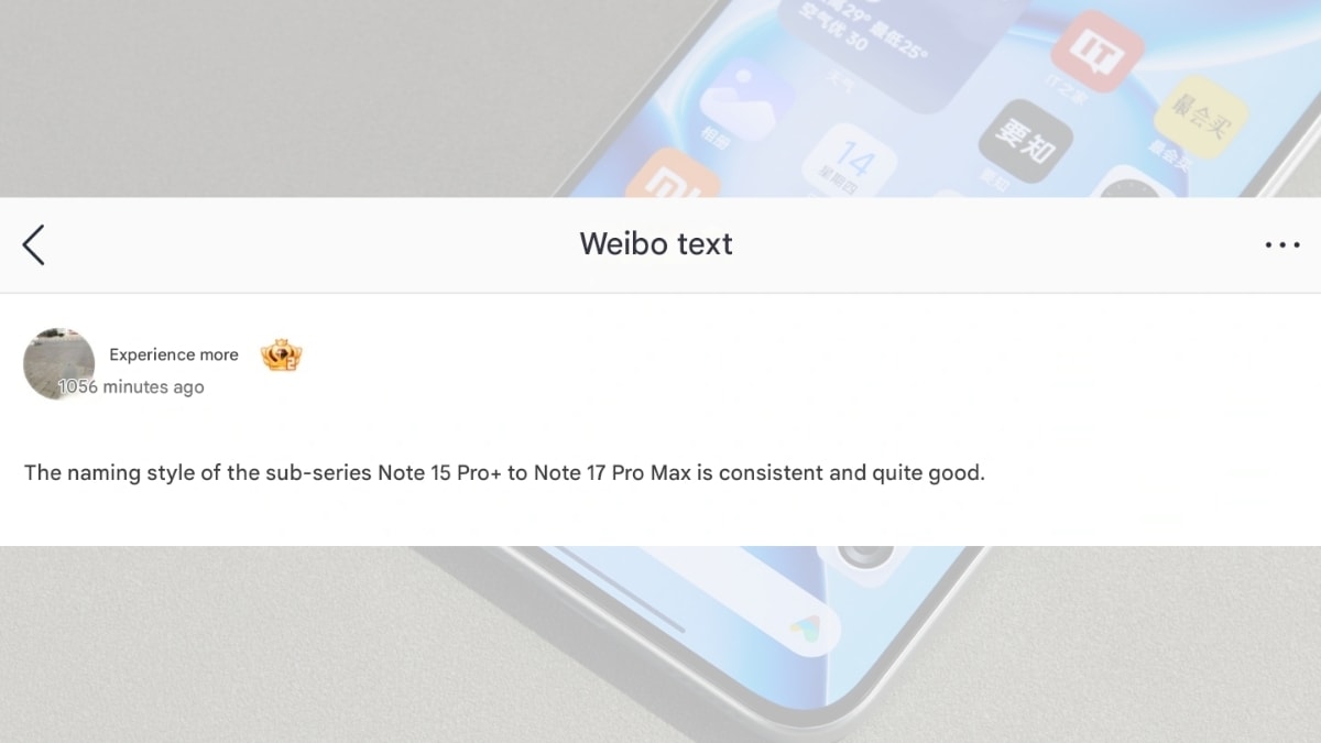 Nguồn tin tiết lộ mẫu máy Redmi Note cao cấp nhất sắp tới sẽ mang tên gọi Redmi Note 17 Pro Max