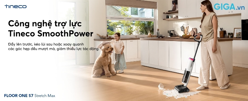 Tineco Floor One S7 Stretch Max - Công nghệ trợ lực SmoothPower