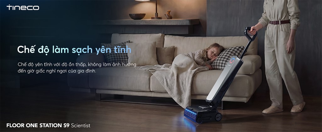 Máy hút bụi lau sàn khô ướt Tineco Floor One Station S9 Scientist 24 Tineco Floor One Station S9 Scientist chế độ làm sạch yên tĩnh