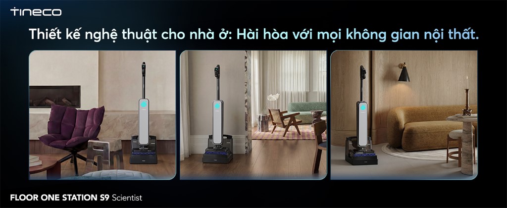Máy hút bụi lau sàn khô ướt Tineco Floor One Station S9 Scientist 7 Tineco Floor One Station S9 Scientist kiểu dáng thanh mảnh