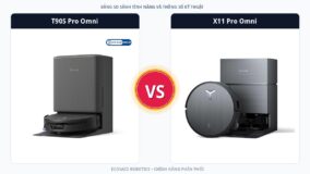 So sánh đối đầu Ecovacs Deebot T90S Pro Omni và Ecovacs Deebot X11 Pro Omni